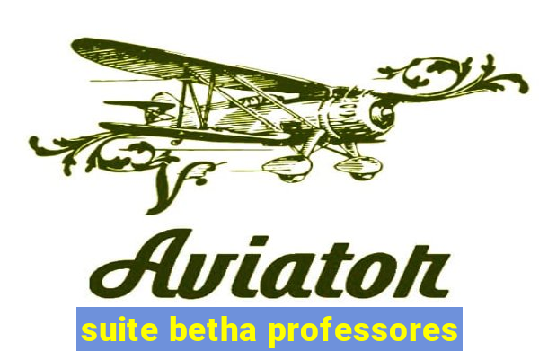 suite betha professores